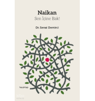Naikan;Sen İçine Bak!