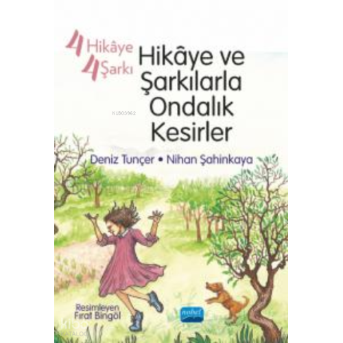 4 Hikâye 4 Şarkı - ;Hikâye ve Şarkılarla Ondalık Kesirler