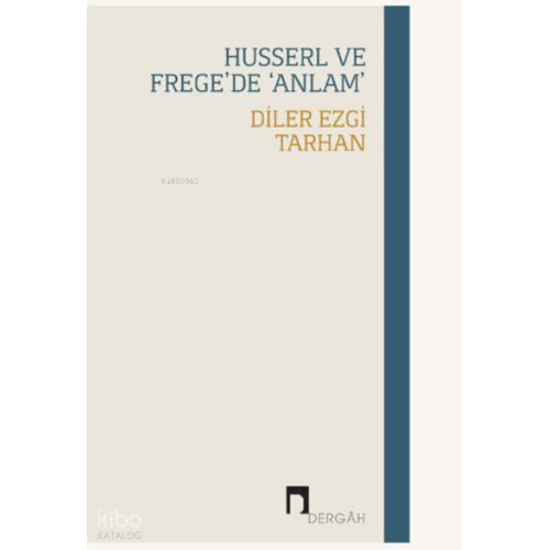 Husserl ve Frege'de 'Anlam'