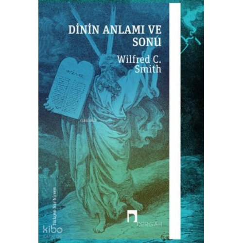 Dinin Anlamı ve Sonu
