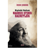 Kıştaki Bahar Mahmud Efendi Hazretleri