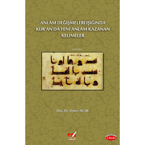 Anlam Değişmeleri Işığında Kur'an'da Yeni Anlam Kazanan Kelimeler