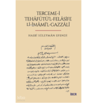 Terceme -İ Tehafütü’l-Felasife Lİ-İmami’L Gazzali
