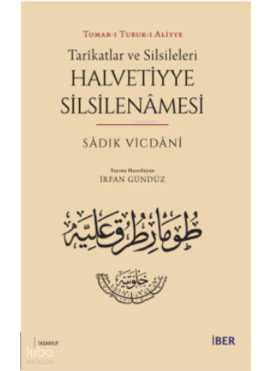 Tarîkatlar ve Silsileleri - Halvetiyye Silsilenâmesi