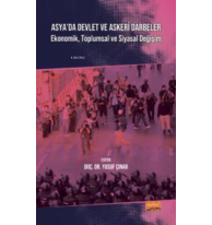 Asya'da Devlet Ve Askeri Darbeler - Ekonomik, Toplumsal ve Siyasal Değişim