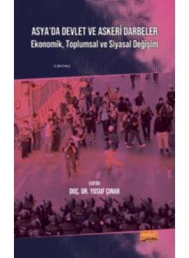 Asya'da Devlet Ve Askeri Darbeler - Ekonomik, Toplumsal ve Siyasal Değişim