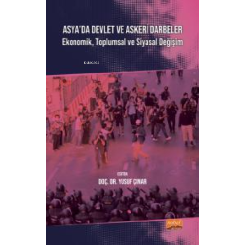 Asya'da Devlet Ve Askeri Darbeler - Ekonomik, Toplumsal ve Siyasal Değişim