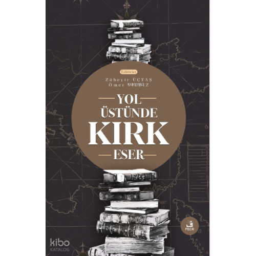 Yol Üstünde Kırk Eser