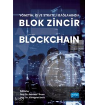 Yönetim, İş ve Strateji Bağlamında Blok Zincir Blockchain