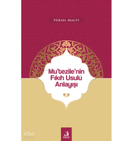 Mu’tezile’nin Fıkıh Usulü Anlayışı