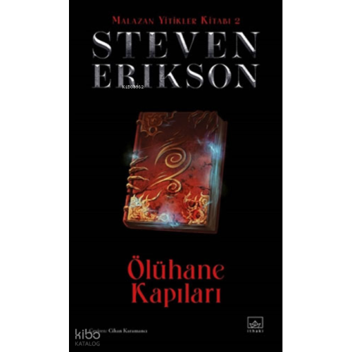 Malazan Yitikler Kitabı 2 - Ölühane Kapıları