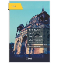 Hind-İslam Sanatı Üzerine Yeni Araştırmalar