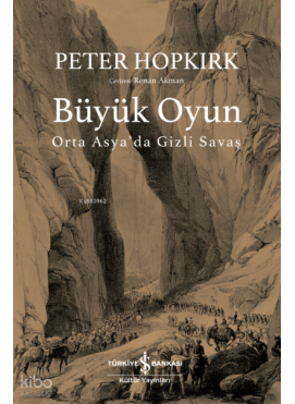 Büyük Oyun – Orta Asya'da Gizli Savaş