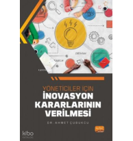 Yöneticiler İçin İnovasyon Kararlarının Verilmesi
