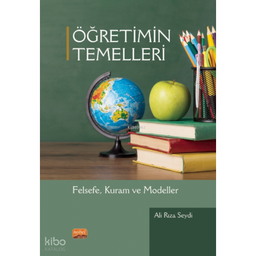 Öğretimin Temelleri - Felsefe, Kuram ve Modelleri