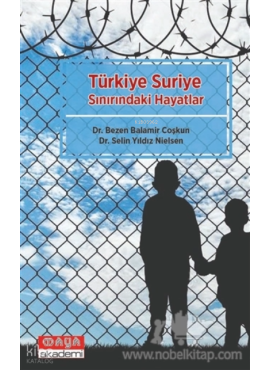 Türkiye Suriye Sınırındaki Hayatlar
