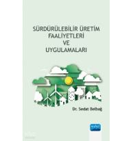 Sürdürülebilir Üretim Faaliyetleri ve Uygulamaları