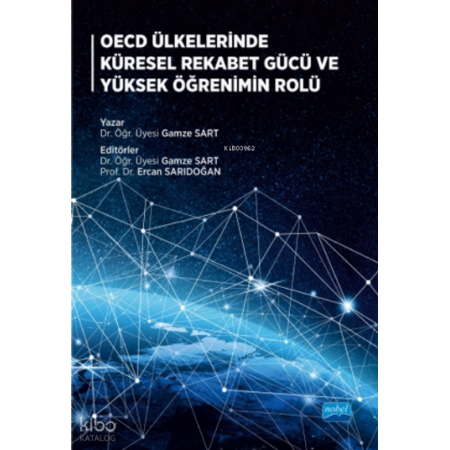 OECD Ülkelerinde Küresel Rekabet Gücü ve Yüksek Öğrenimin Rolü