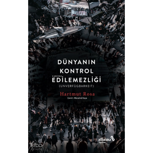Dünyanın Kontrol Edilemezliği