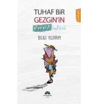 Tuhaf Bir Gezgin'in Alengirli Öyküsü