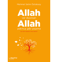 Allah Var Diyorsan Allah Yokmuş Gibi Yaşama