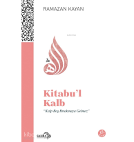 Kitabu'l-Kalb Yürek Çağrısı