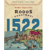 Rodos Kuşatması - Görsel Osmanlı Savaş Tarihi