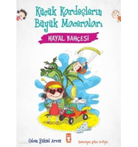 Hayal Bahçesi - Küçük Kardeşlerin Büyük Maceraları