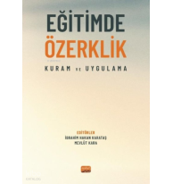 Eğitimde Özerklik - Kuram ve Uygulama