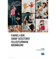 Farklı Bir Sınıf Kültürü Oluşturmak Mümkün!