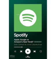 Spotify - Apple Google ve Amazonu Nasıl Yendi?