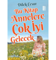 Bu Kitap Annelere Çok İyi Gelecek