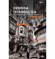 Derrida İstanbul’da – Sekülerizm, Öteki ve Sorumluluk