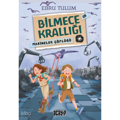 Bilmece Krallığı;Makineler Çöplüğü