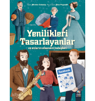 Yenilikleri Tasarlayanlar  ve Onların Efsanevi Buluşları