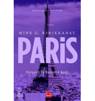 Paris; Dünyanın En Romantik Kenti