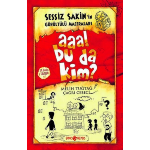 Aaa! Bu da Kim? - Sessiz Sakin’in Gürültülü Maceraları 1
