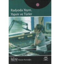 Radyoda Yayın, Yapım ve Türler