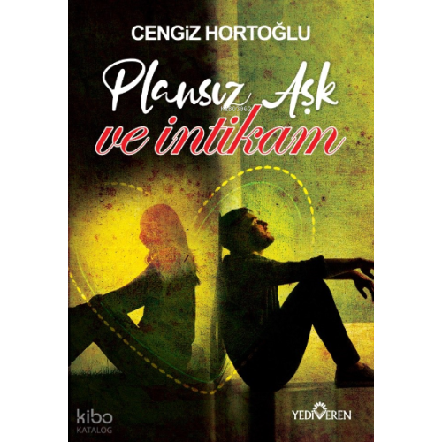 Plansız Aşk ve İntikam