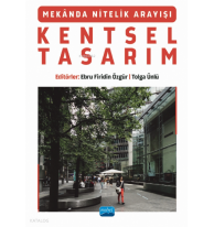 Mekânda Nitelik Arayışı KENTSEL TASARIM