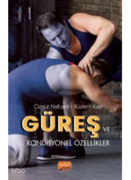 Güreş ve Kondisyonel Özellikler