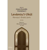 Levamiu’l-Ukul;Râmûzu’l-Ehâdîs Şerhi 5.Cilt