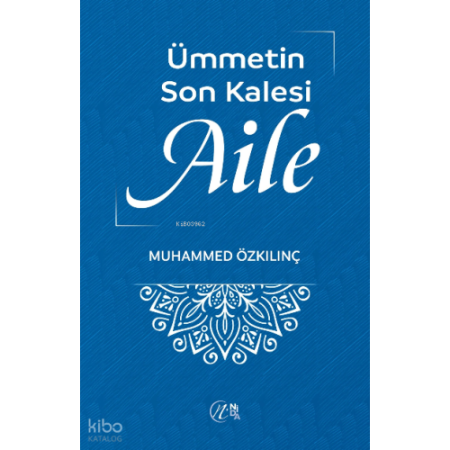 Ümmetin Son Kalesi Aile
