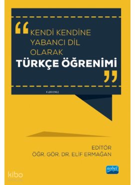 Kendi Kendine Yabancı Dil Olarak Türkçe Öğrenimi