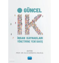 Güncel İk - İnsan Kaynakları Yönetimine Yeni Bakış