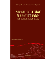 Mesâilü’l-Hilâf fî Usûli’l-Fıkh Fıkıh Usulünde İhtilaflı Konular