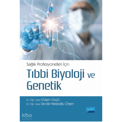 Sağlık Profesyonelleri İçin Tıbbi Biyoloji ve Genetik