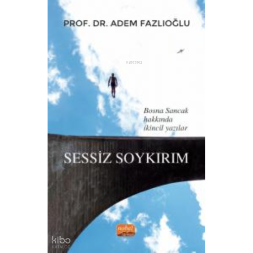 Bosna Sancak Hakkında İkincil Yazılar - Sessiz Soykırım