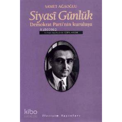 Siyasi Günlük; Demokrat Parti'nin Kuruluşu