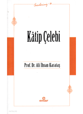 Kâtip Çelebi - Öncülerimiz 34